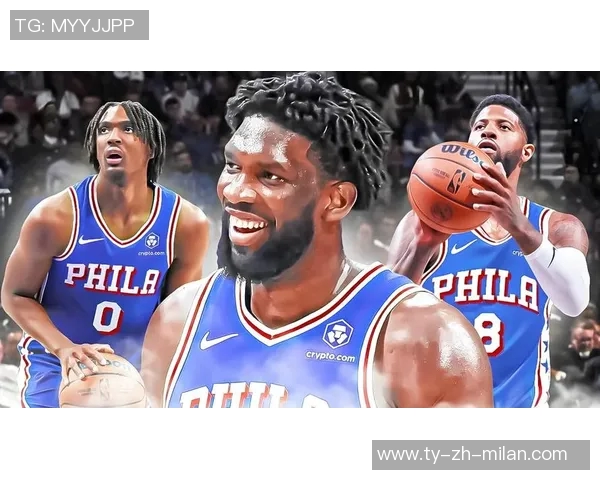 乔治缺席恩比德小概率复出76人迎战猛龙期待精彩对决